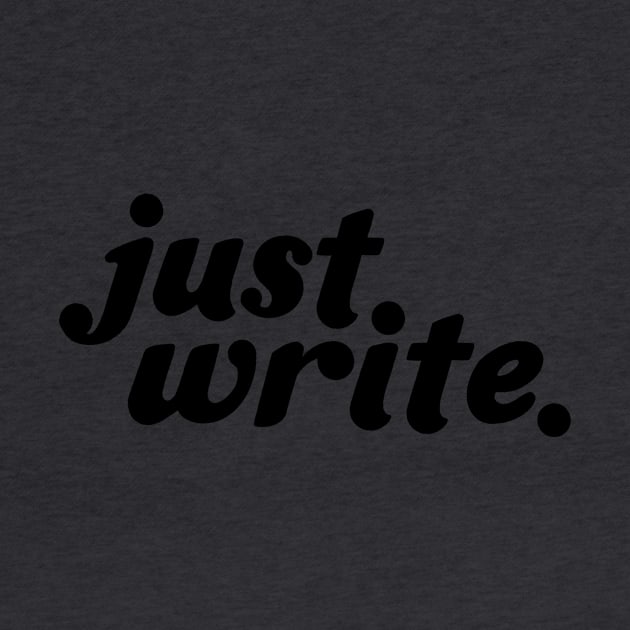 just. write. (dark) by Made Adventurous